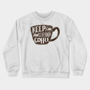 Quoted Coffee Gifts for Coffee Caffeine Lovers Crewneck Sweatshirt